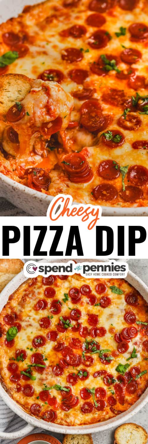 Easy Cheesy Pizza Dip baked in the dish and close up with writing