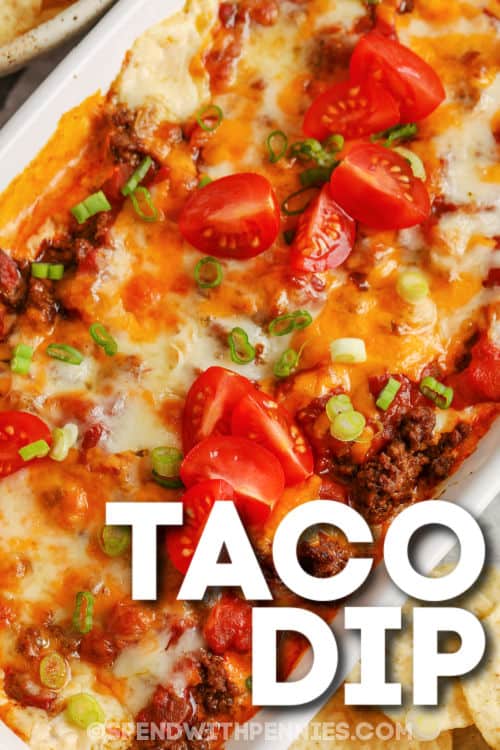close up of Hot & Cheesy Taco Dip with a title