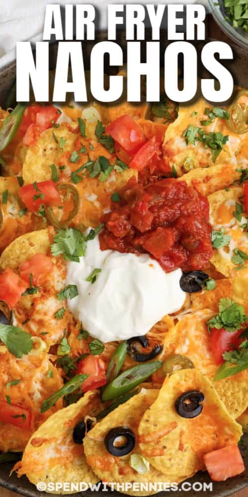 plated Air Fryer Nachos with a title