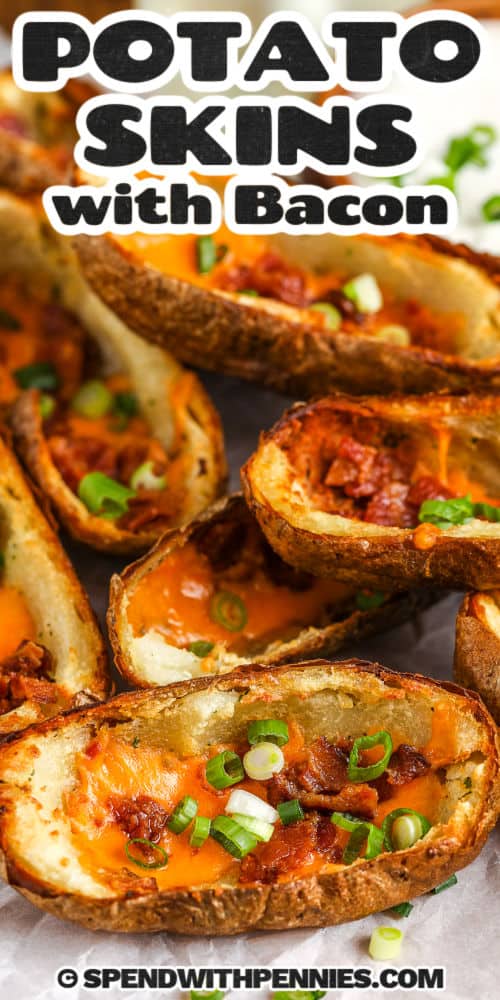 close up of Crispy Oven Baked Potato Skins with a title