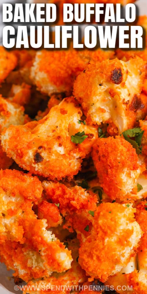 close up of Oven Baked Buffalo Cauliflower with a title